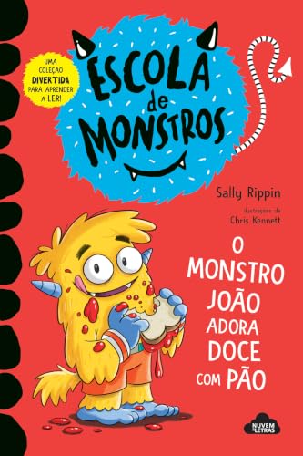 Capa de O Monstro João Adora Doce com Pão, by Sally Rippin and Chris Kennett