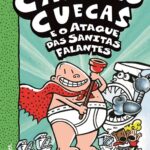 Capa de Capitão Cuecas e o Ataque das Sanitas Falantes, by Sally Rippin and Chris Kennett