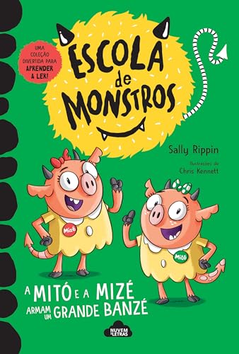 Capa de A Mitó e a Mizé Armam um Grande Banzé, by Sally Rippin and Chris Kennett