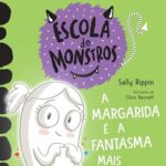 Capa de A Margarida é a Fantasma Mais Querida, by Sally Rippin and Chris Kennett
